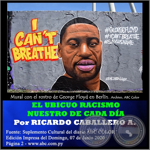 EL UBICUO RACISMO NUESTRO DE CADA DA - Por RICARDO CABALLERO AQUINO - Domingo, 07 de Junio de 2020